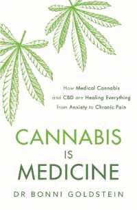 Cannabis is Medicine : How CBD and Medical Cannabis are Healing Everything from Anxiety to Chronic Pain