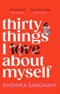 Thirty Things I Love about Myself : Don't miss the funniest, most heart-warming and unexpected romance novel of the year!