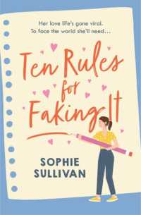 Ten Rules for Faking It : Can you fake it till you make it when it comes to love?