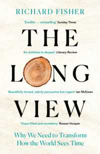 The Long View : Why We Need to Transform How the World Sees Time