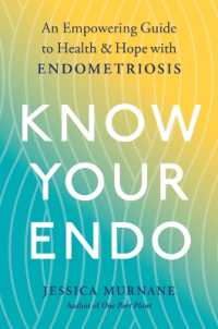 Know Your Endo : An Empowering Guide to Health and Hope with Endometriosis