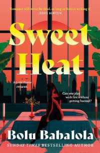 Sweet Heat : The heart-melting new romcom from the bestselling author of Honey & Spice