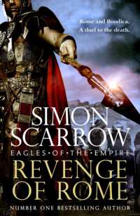 Revenge of Rome (Eagles of the Empire 23) : The thrilling new Eagles of the Empire novel - Macro and Cato return! (Eagles of the Empire)