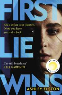 First Lie Wins : THE MUST-READ SUNDAY TIMES THRILLER OF THE MONTH, NEW YORK TIMES BESTSELLER AND REESE'S BOOK CLUB PICK 2024