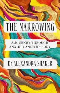 The Narrowing : A journey through anxiety and the body