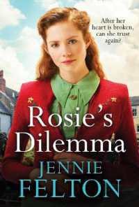 Rosie's Dilemma : A heart-rending tale of wartime love and secrets