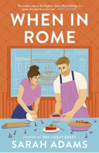 When in Rome : The deliciously charming rom-com from the author of the TikTok sensation, THE CHEAT SHEET!