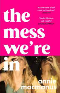 The Mess We're in : An immersive story of music, friendship and finding your own rhythm, from the Sunday Times bestselling author