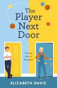 The Player Next Door : Two can play at this game in this smart, sexy fake-dating rom-com!
