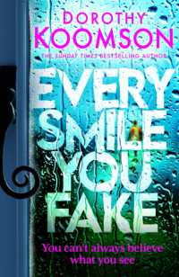 Every Smile You Fake : the gripping new novel from the bestselling Queen of the Big Reveal