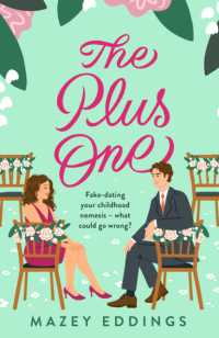 The Plus One : The next sparkling & swoony enemies-to-lovers rom-com from the author of the TikTok-hit, a Brush with Love!