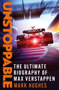 Unstoppable : The Ultimate Biography of Three-Time F1 World Champion Max Verstappen