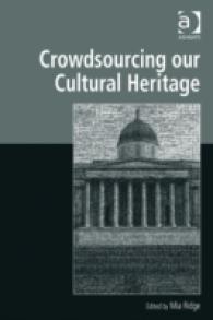 文化遺産とクラウドソーシング<br>Crowdsourcing our Cultural Heritage (Digital Research in the Arts and Humanities)