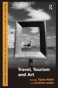 旅行、ツーリズムと芸術<br>Travel, Tourism and Art (Current Developments in the Geographies of Leisure and Tourism)