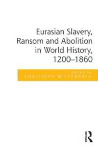 世界史にみるユーラシアの奴隷制度1200-1860年<br>Eurasian Slavery, Ransom and Abolition in World History, 1200-1860
