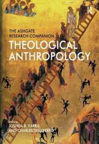 神学的人類学：研究便覧<br>The Ashgate Research Companion to Theological Anthropology