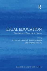 法学教育におけるシミュレーション<br>Legal Education : Simulation in Theory and Practice (Emerging Legal Education)