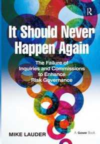 リスク・ガバナンスにおける公開聴聞と委員会の問題点<br>It Should Never Happen Again : The Failure of Inquiries and Commissions to Enhance Risk Governance