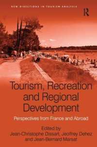 ツーリズム、レクリエーションと地域開発<br>Tourism, Recreation and Regional Development : Perspectives from France and Abroad (New Directions in Tourism Analysis)