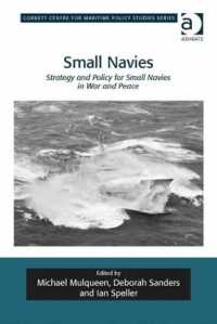 Small Navies : Strategy and Policy for Small Navies in War and Peace (Corbett Centre for Maritime Policy Studies Series)