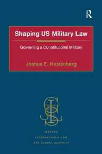 Shaping US Military Law : Governing a Constitutional Military
