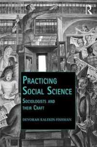 社会科学の実践：社会学者とそのわざ<br>Practicing Social Science : Sociologists and their Craft (Public Intellectuals and the Sociology of Knowledge)