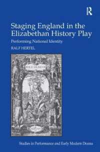 Staging England in the Elizabethan History Play : Performing National Identity