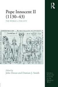 Pope Innocent II (1130-43) : The World vs the City (Church, Faith and Culture in the Medieval West)