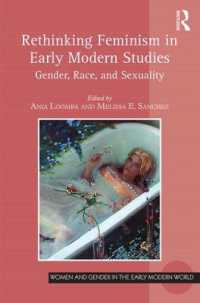 近代初期研究におけるフェミニズム再考<br>Rethinking Feminism in Early Modern Studies : Gender, Race, and Sexuality (Women and Gender in the Early Modern World)