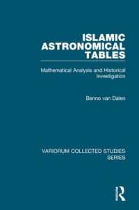 Islamic Astronomical Tables : Mathematical Analysis and Historical Investigation (Variorum Collected Studies)