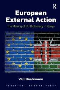 European External Action : The Making of EU Diplomacy in Kenya (Critical Geopolitics)