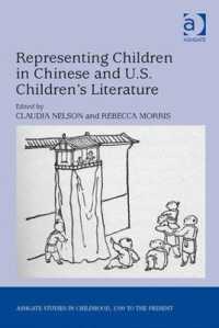 Representing Children in Chinese and U.S. Children's Literature (Studies in Childhood, 1700 to the Present)