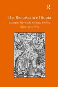 ルネサンスとユートピアの探究：対話と旅と理想社会<br>The Renaissance Utopia : Dialogue, Travel and the Ideal Society