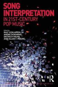 ２１世紀のポピュラーソング解釈<br>Song Interpretation in 21st-Century Pop Music (Ashgate Popular and Folk Music Series)