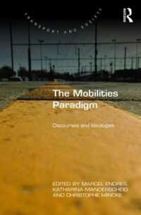 The Mobilities Paradigm : Discourses and Ideologies (Transport and Society)