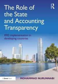 会計の透明性と国家の役割：途上国におけるIFRSの施行<br>The Role of the State and Accounting Transparency : IFRS Implementation in Developing Countries