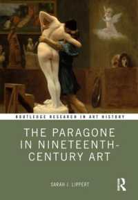 １９世紀芸術における模範<br>The Paragone in Nineteenth-Century Art (Routledge Research in Art History)