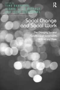社会変動とソーシャルワーク<br>Social Change and Social Work : The Changing Societal Conditions of Social Work in Time and Place