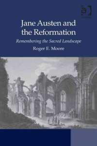 ジェイン・オースティンと宗教改革時代の記憶<br>Jane Austen and the Reformation : Remembering the Sacred Landscape