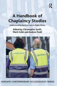 牧師ハンドブック<br>A Handbook of Chaplaincy Studies : Understanding Spiritual Care in Public Places (Routledge Contemporary Ecclesiology)