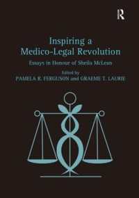 医事法革命への感化（記念論文集）<br>Inspiring a Medico-Legal Revolution : Essays in Honour of Sheila McLean
