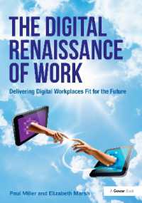 職場のデジタル・ルネサンス<br>The Digital Renaissance of Work : Delivering Digital Workplaces Fit for the Future
