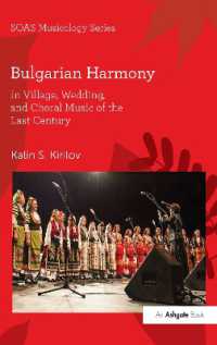 Bulgarian Harmony : In Village, Wedding, and Choral Music of the Last Century (Soas Studies in Music)