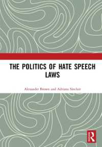 ヘイトスピーチに対する法規制の政治学<br>The Politics of Hate Speech Laws