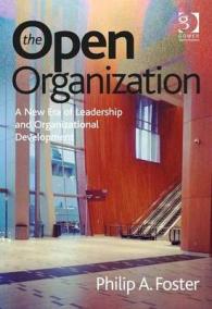 オープンな組織：リーダーシップと組織開発の新時代<br>The Open Organization : A New Era of Leadership and Organizational Development