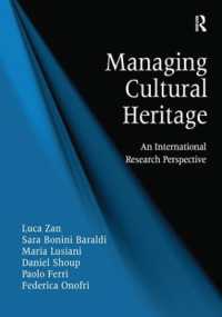 文化遺産の管理：国際的研究の視野<br>Managing Cultural Heritage : An International Research Perspective