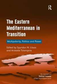 The Eastern Mediterranean in Transition : Multipolarity, Politics and Power (New Regionalisms Series)