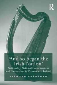 前近代アイルランドのナショナリティ、国家意識とナショナリズム<br>'And so began the Irish Nation' : Nationality, National Consciousness and Nationalism in Pre-modern Ireland
