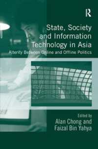 アジアにおける国家、社会とＩＴ<br>State, Society and Information Technology in Asia : Alterity between Online and Offline Politics