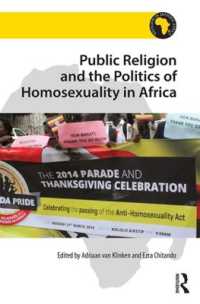 アフリカにおける公共宗教と同性愛の政治学<br>Public Religion and the Politics of Homosexuality in Africa (Religion in Modern Africa)